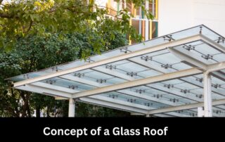Concept of a Glass Roof